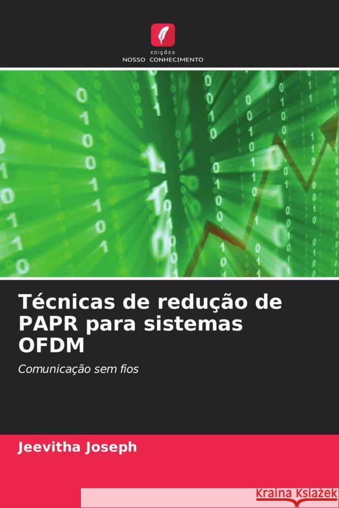 Técnicas de redução de PAPR para sistemas OFDM Joseph, Jeevitha 9786207094806