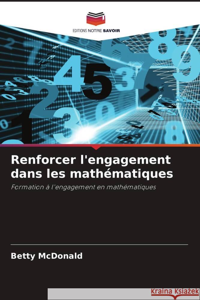 Renforcer l'engagement dans les mathématiques MacDonald, Betty 9786207095568