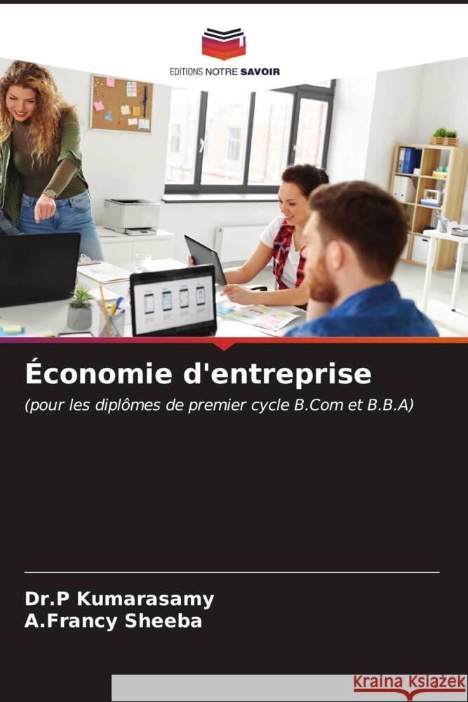 Économie d'entreprise Kumarasamy, Dr.P, Sheeba, A.Francy 9786207096411