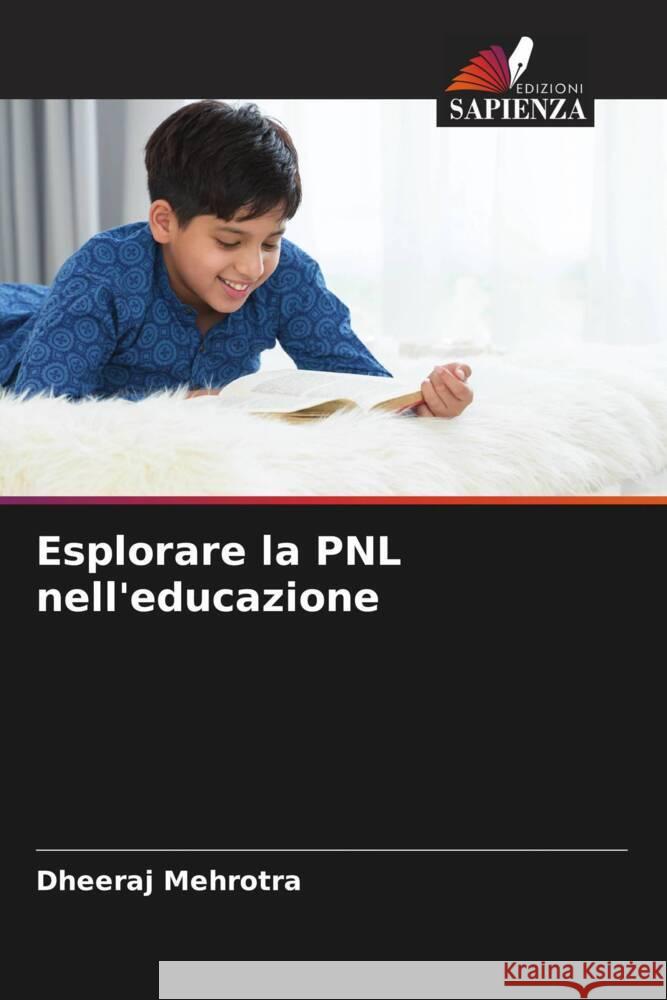 Esplorare la PNL nell'educazione Mehrotra, Dheeraj 9786207097906