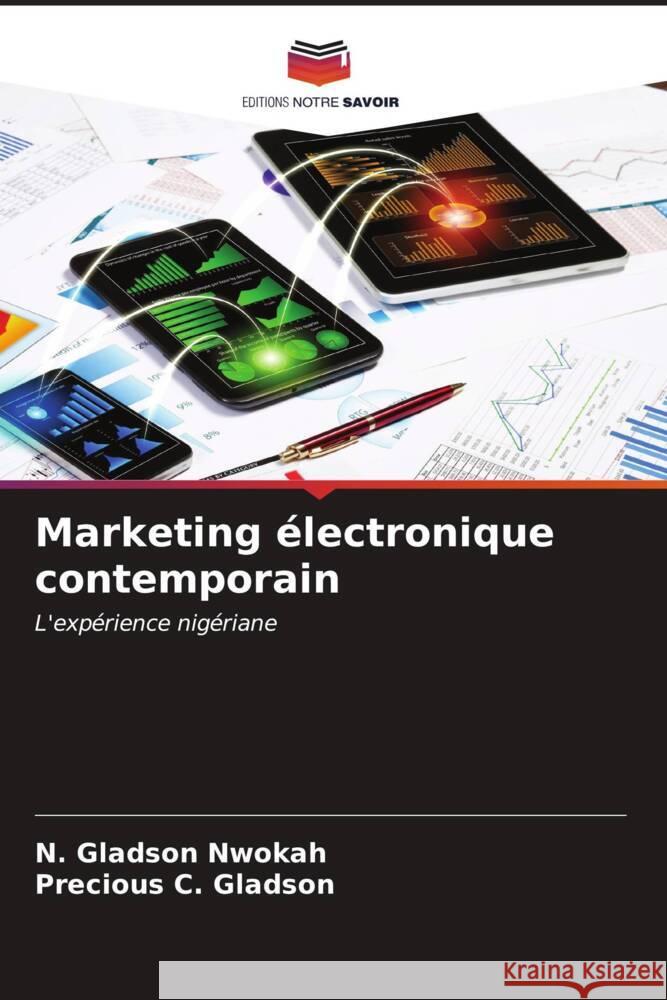 Marketing électronique contemporain Nwokah, N. Gladson, Gladson, Precious C. 9786207098514