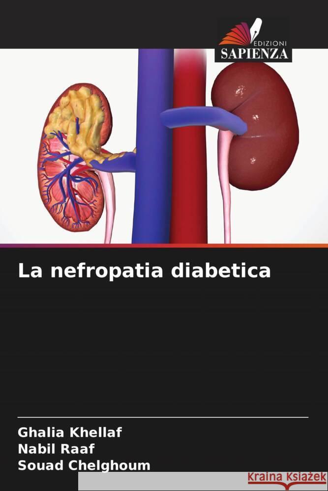 La nefropatia diabetica Ghalia Khellaf Nabil Raaf Souad Chelghoum 9786207098767