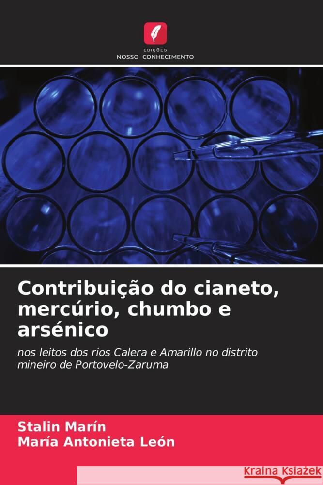 Contribuição do cianeto, mercúrio, chumbo e arsénico Marín, Stalin, León, María Antonieta 9786207101320