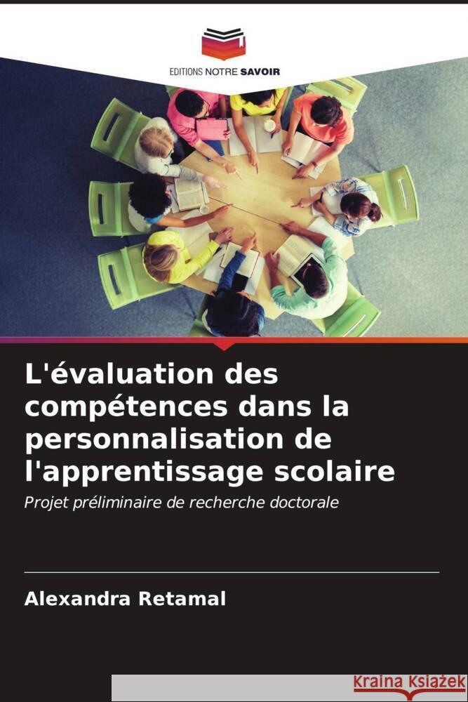 L'évaluation des compétences dans la personnalisation de l'apprentissage scolaire Retamal, Alexandra 9786207101900