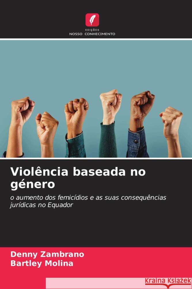 Violência baseada no género Zambrano, Denny, Molina, Bartley 9786207102716