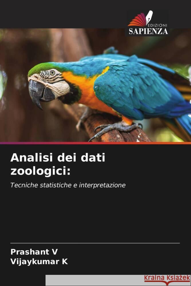 Analisi dei dati zoologici: V, Prashant, K, Vijaykumar 9786207104628 Edizioni Sapienza