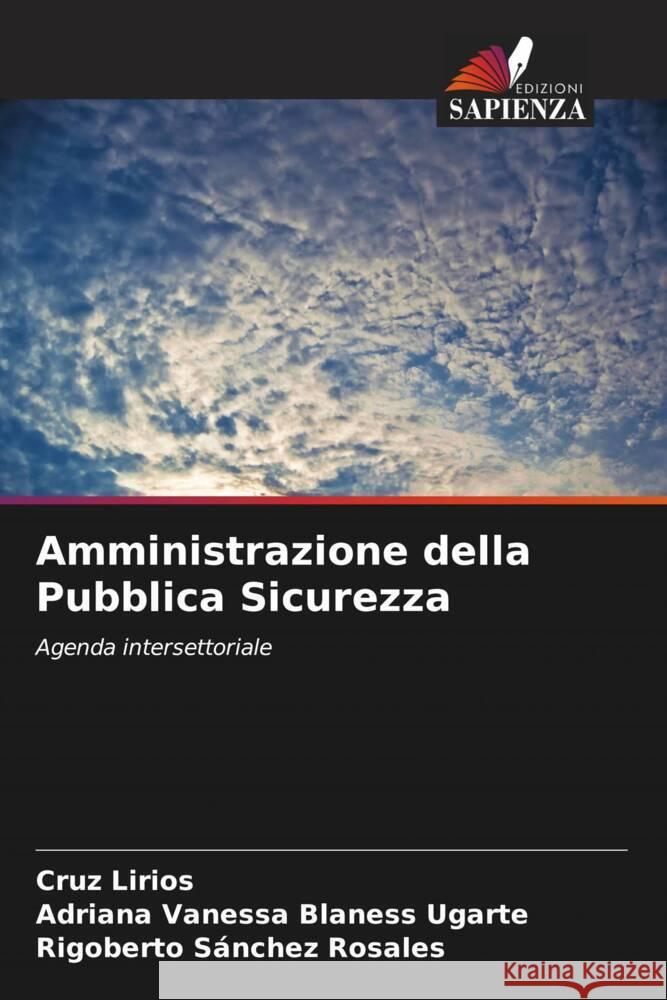 Amministrazione della Pubblica Sicurezza Lirios, Cruz, Blaness Ugarte, Adriana Vanessa, Sánchez Rosales, Rigoberto 9786207110650