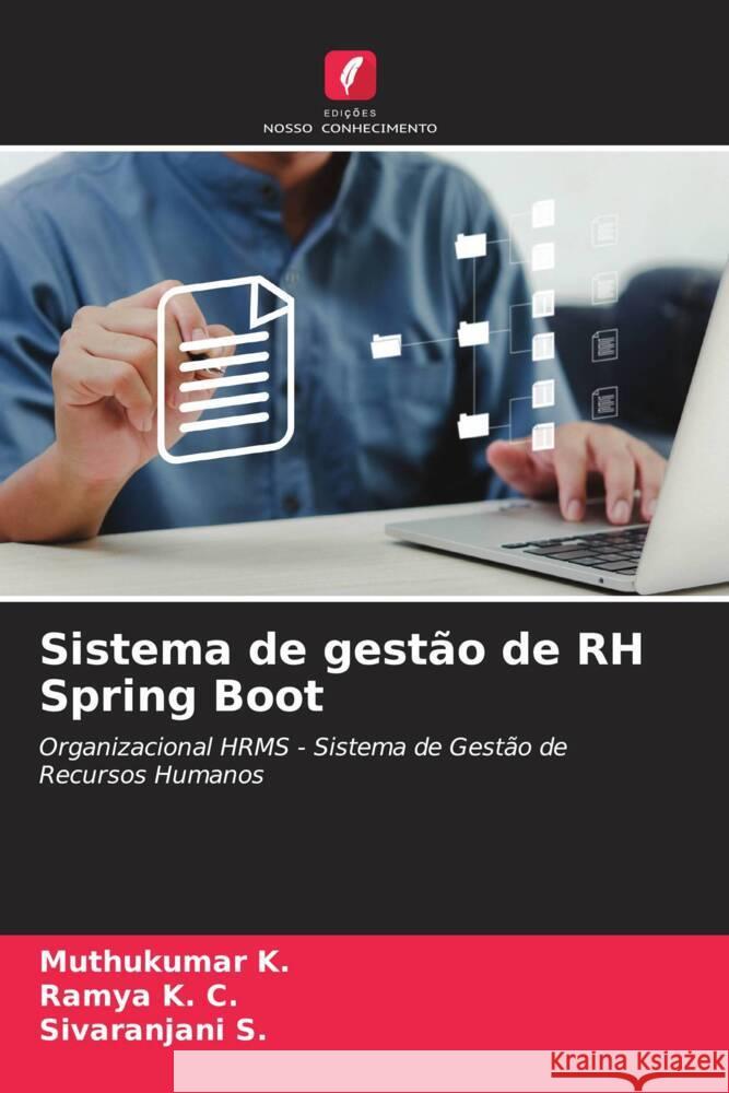 Sistema de gestão de RH Spring Boot K., Muthukumar, K. C., Ramya, S., Sivaranjani 9786207110780