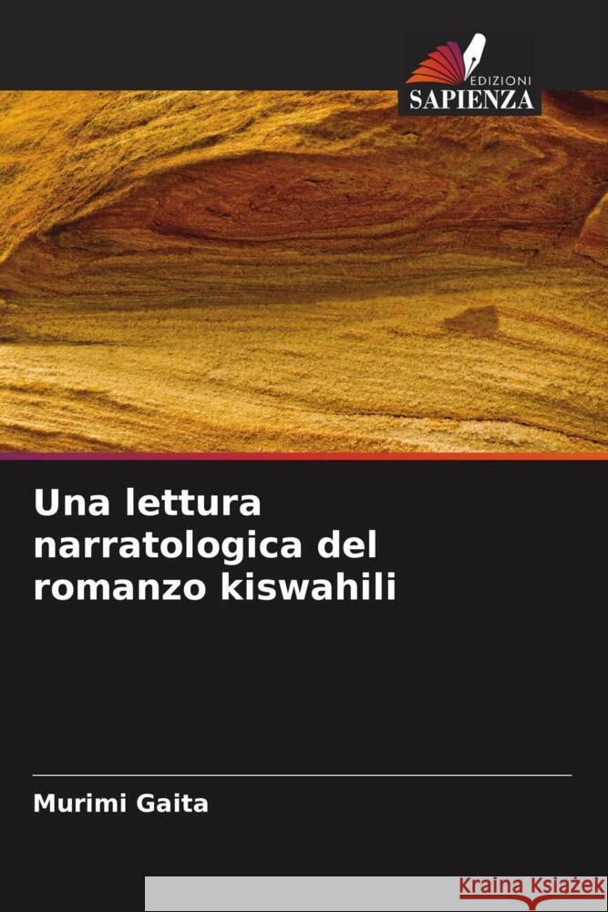 Una lettura narratologica del romanzo kiswahili Gaita, Murimi 9786207111206