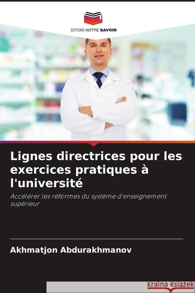 Lignes directrices pour les exercices pratiques à l'université Abdurakhmanov, Akhmatjon 9786207111312 Editions Notre Savoir