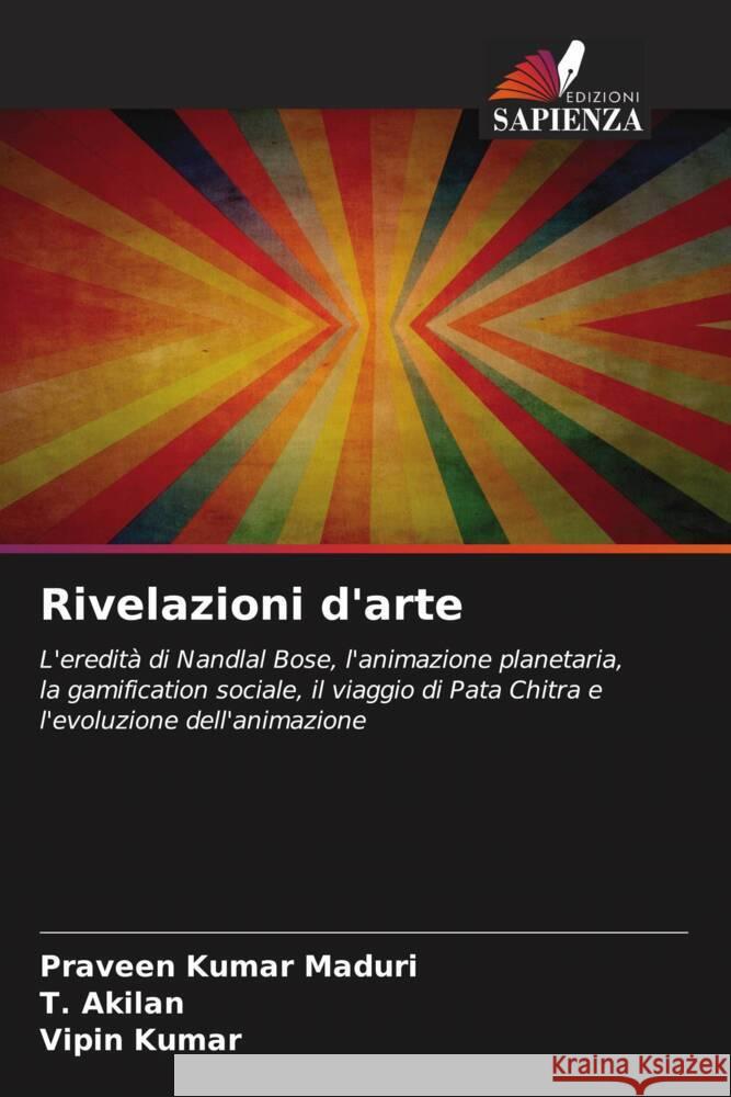 Rivelazioni d'arte Maduri, Praveen Kumar, Akilan, T., Kumar, Vipin 9786207113415