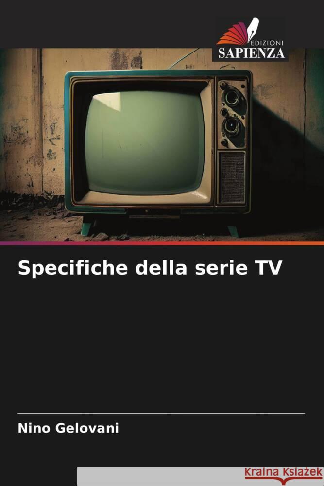 Specifiche della serie TV Gelovani, Nino 9786207113835 Edizioni Sapienza