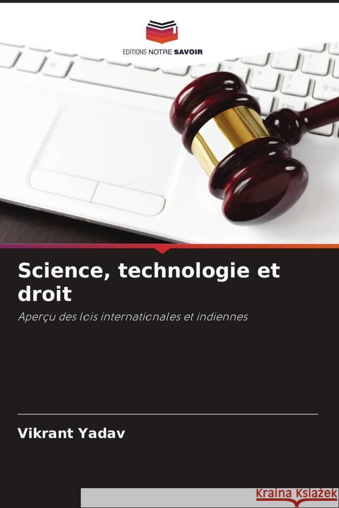 Science, technologie et droit Yadav, Vikrant 9786207114351