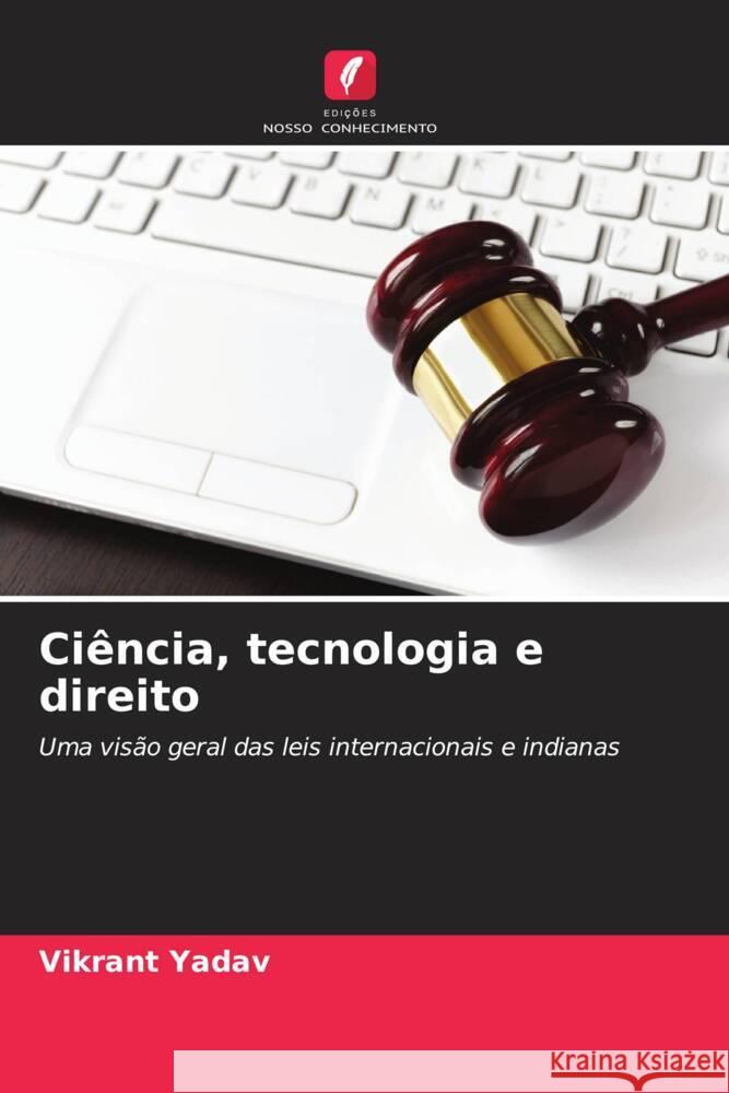 Ciência, tecnologia e direito Yadav, Vikrant 9786207114375