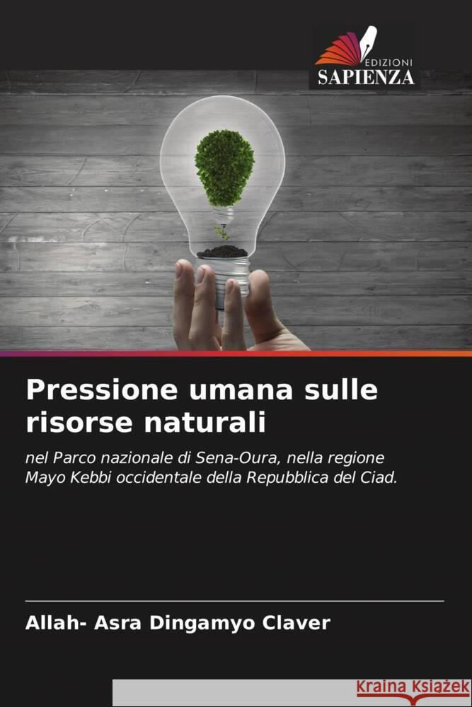Pressione umana sulle risorse naturali Dingamyo Claver, Allah- Asra 9786207115372