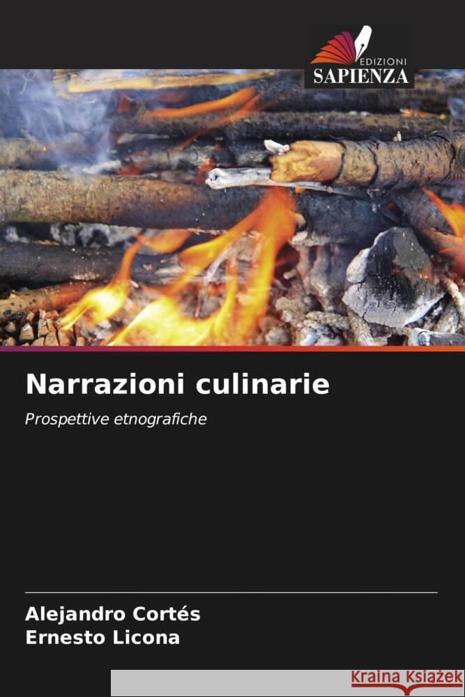 Narrazioni culinarie Cortés, Alejandro, Licona, Ernesto 9786207118724