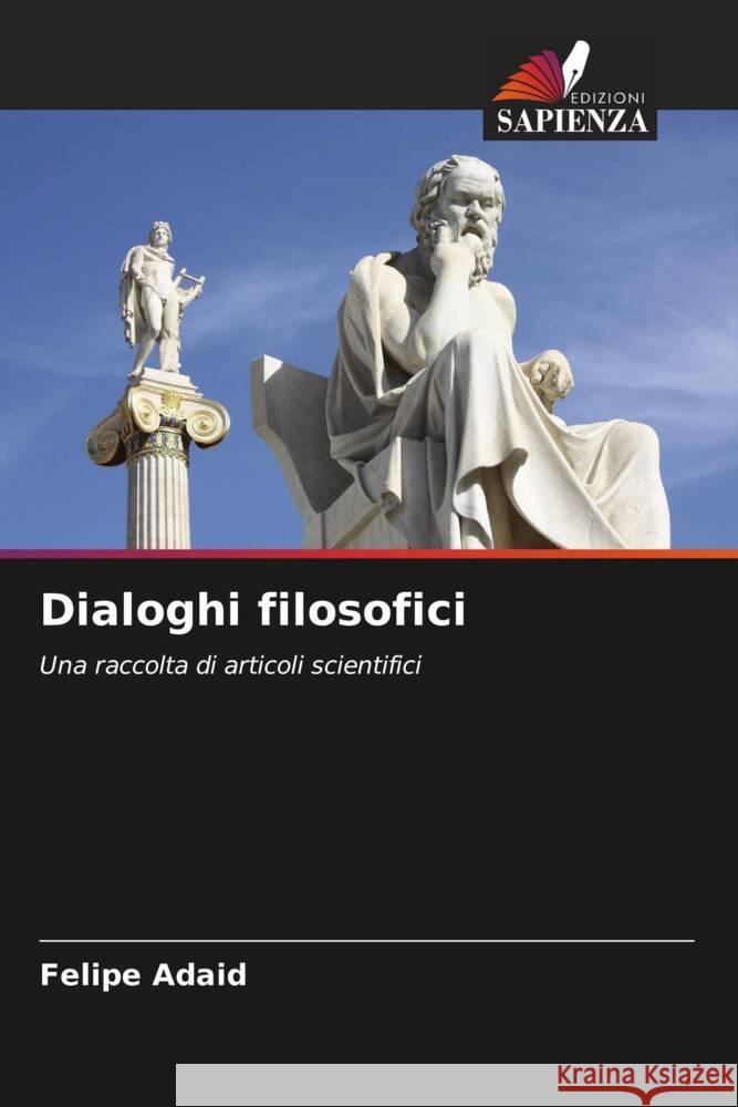 Dialoghi filosofici Adaid, Felipe 9786207119400