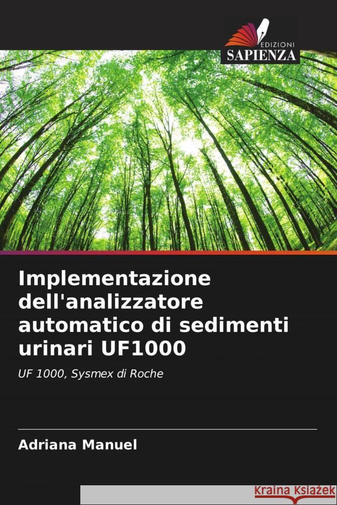 Implementazione dell'analizzatore automatico di sedimenti urinari UF1000 Manuel, Adriana 9786207119493