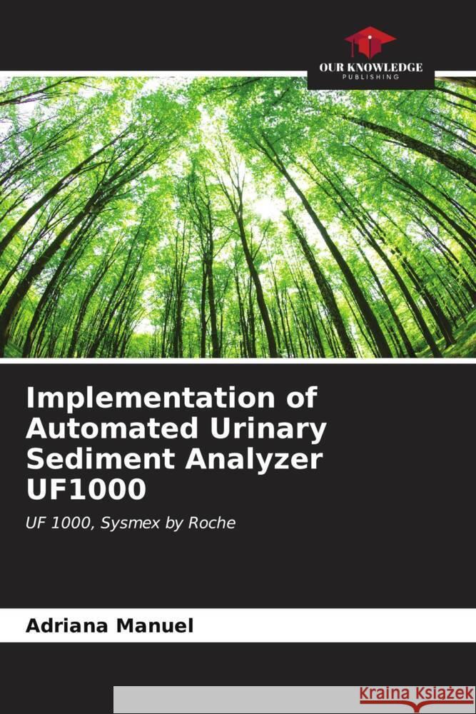 Implementation of Automated Urinary Sediment Analyzer UF1000 Adriana Manuel 9786207119523