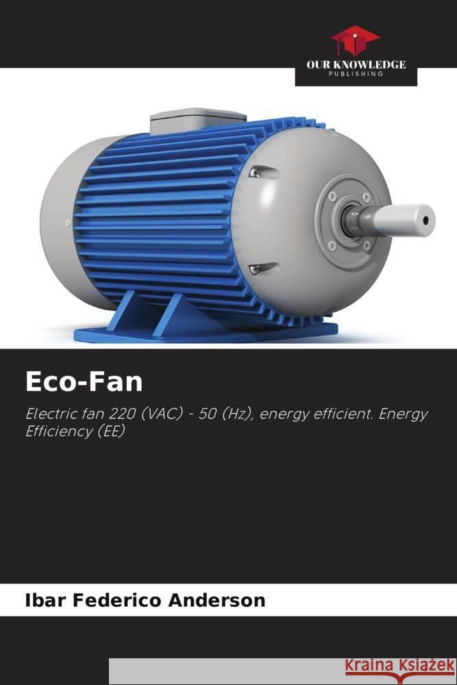 Eco-Fan Ibar Federico Anderson 9786207120772 Our Knowledge Publishing
