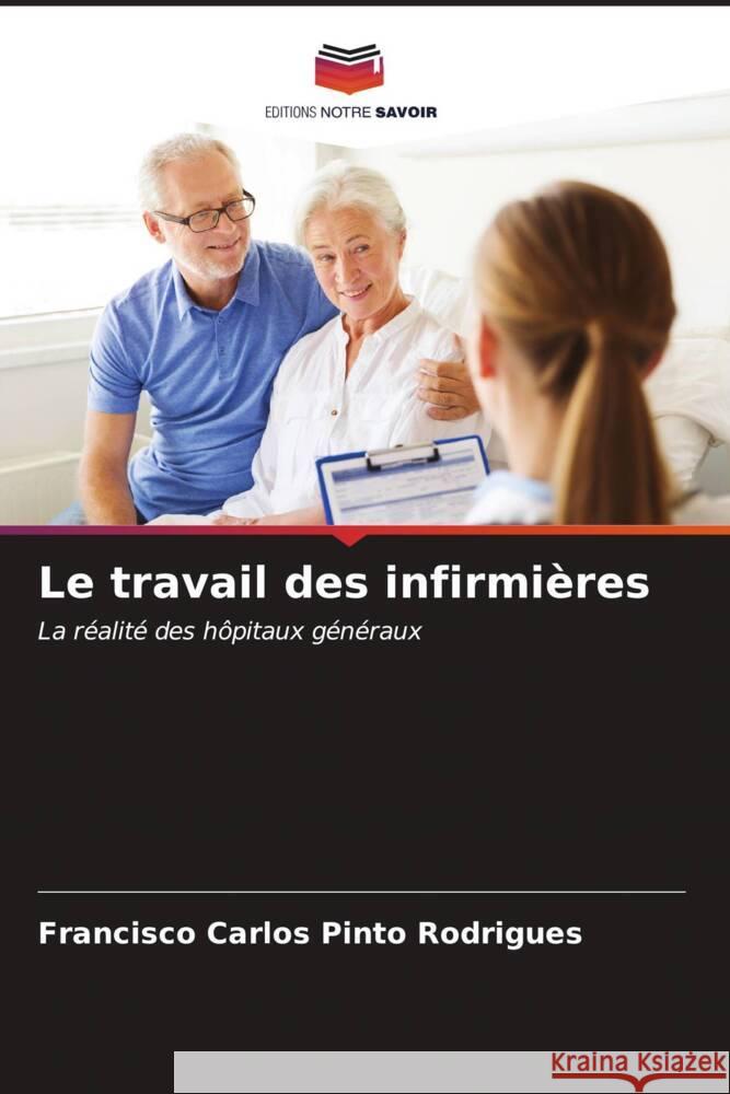 Le travail des infirmi?res Francisco Carlos Pint 9786207121809