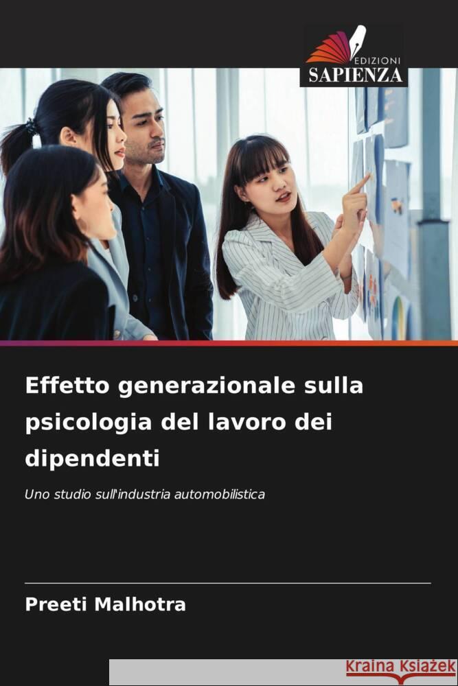 Effetto generazionale sulla psicologia del lavoro dei dipendenti Malhotra, Preeti 9786207123223