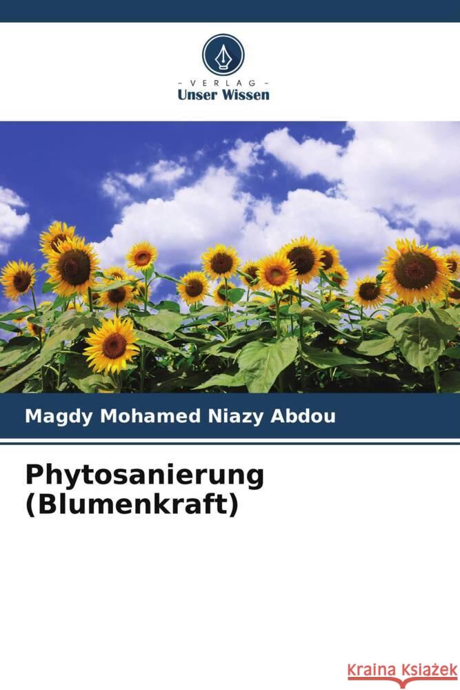 Phytosanierung (Blumenkraft) Niazy Abdou, Magdy Mohamed 9786207123452