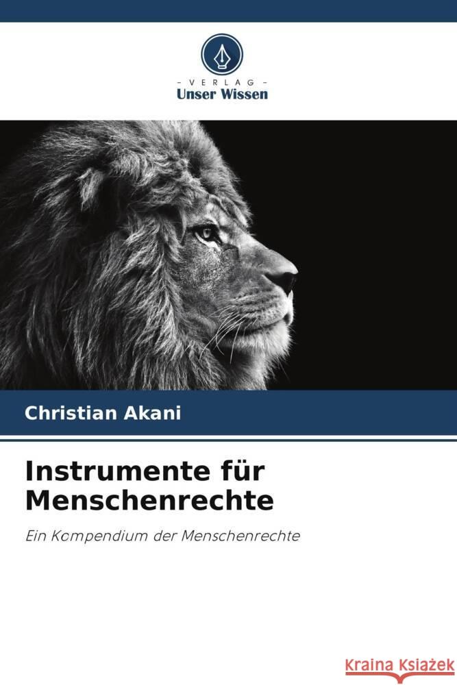 Instrumente für Menschenrechte Akani, Christian 9786207127214 Verlag Unser Wissen