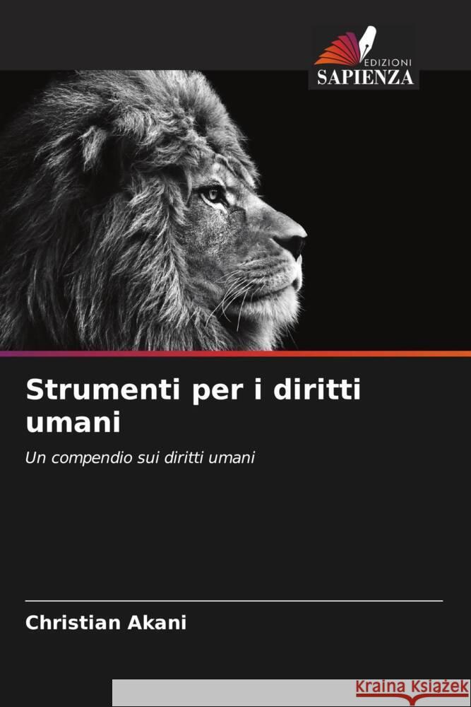 Strumenti per i diritti umani Akani, Christian 9786207127252 Edizioni Sapienza
