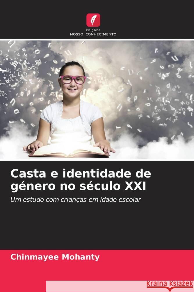 Casta e identidade de género no século XXI Mohanty, Chinmayee 9786207127283