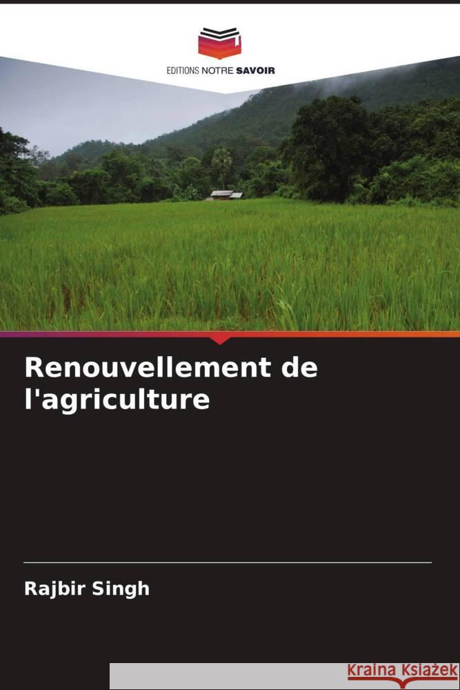 Renouvellement de l'agriculture Rajbir Singh 9786207127504