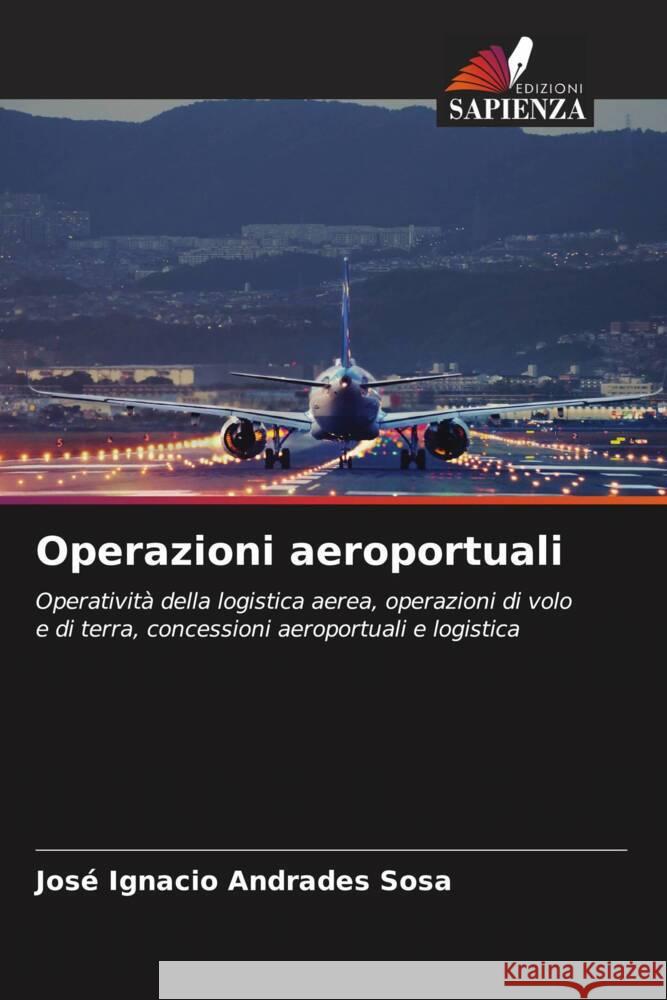 Operazioni aeroportuali Jos? Ignacio Andrade 9786207129485