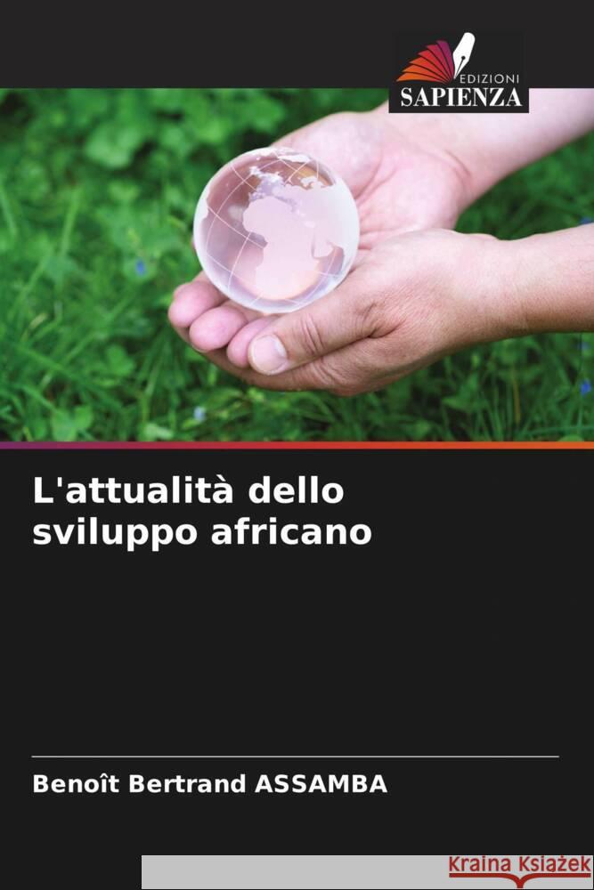 L'attualità dello sviluppo africano ASSAMBA, Benoît Bertrand 9786207129775