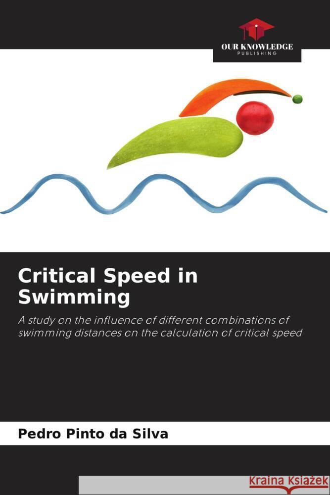 Critical Speed in Swimming Pedro Pint 9786207131365