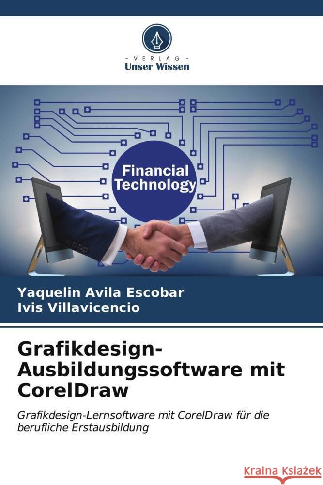 Grafikdesign-Ausbildungssoftware mit CorelDraw Yaquelin Avil Ivis Villavicencio 9786207132324