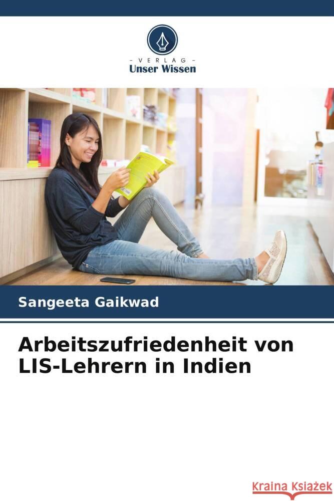 Arbeitszufriedenheit von LIS-Lehrern in Indien Sangeeta Gaikwad 9786207132935