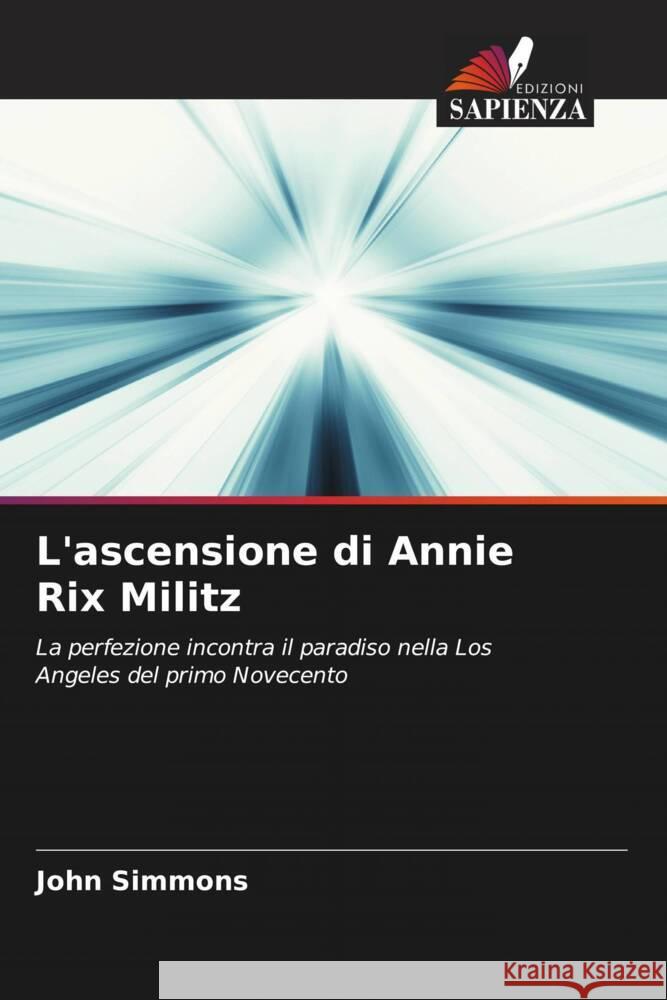 L'ascensione di Annie Rix Militz John Simmons 9786207133734