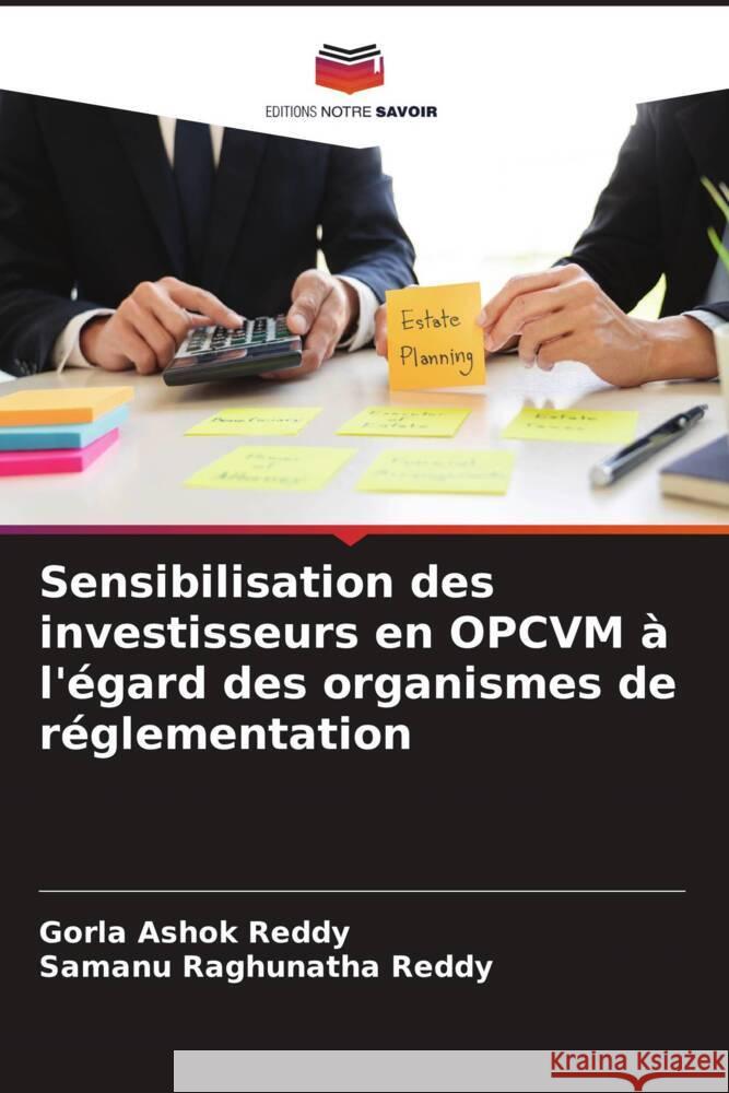 Sensibilisation des investisseurs en OPCVM ? l'?gard des organismes de r?glementation Gorla Asho Samanu Raghunath 9786207134663 Editions Notre Savoir