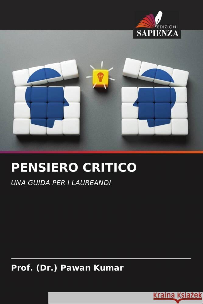 Pensiero Critico Prof (Dr ). Pawan Kumar 9786207138494 Edizioni Sapienza