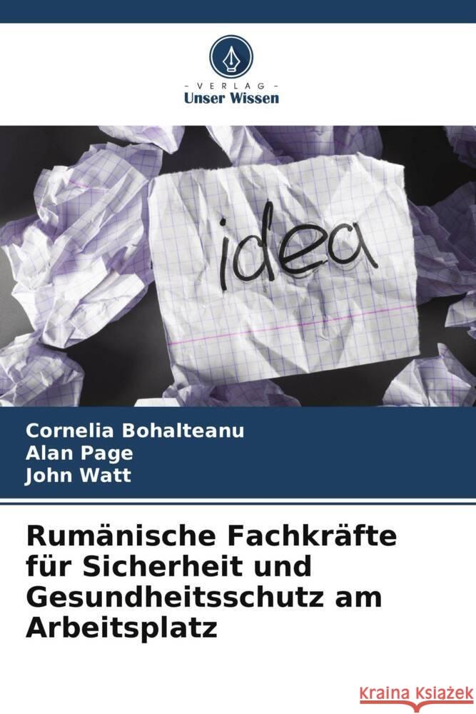 Rum?nische Fachkr?fte f?r Sicherheit und Gesundheitsschutz am Arbeitsplatz Cornelia Bohalteanu Alan Page John Watt 9786207140794