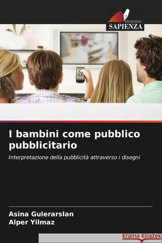 I bambini come pubblico pubblicitario Aşina G?lerarslan Alper Yilmaz 9786207141296