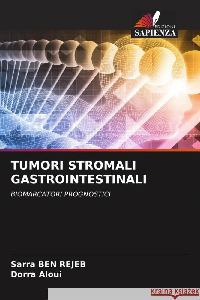 Tumori Stromali Gastrointestinali Sarra Be Dorra Aloui 9786207145652 Edizioni Sapienza