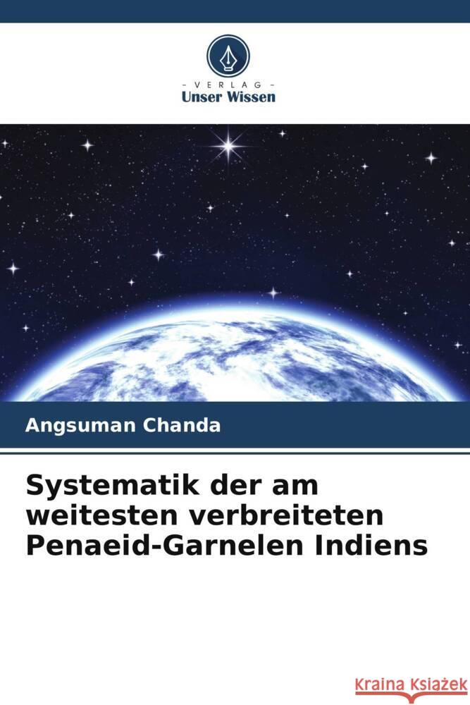 Systematik der am weitesten verbreiteten Penaeid-Garnelen Indiens Angsuman Chanda 9786207148578