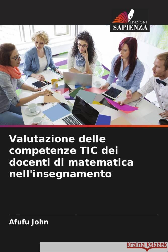 Valutazione delle competenze TIC dei docenti di matematica nell'insegnamento Afufu John 9786207149940