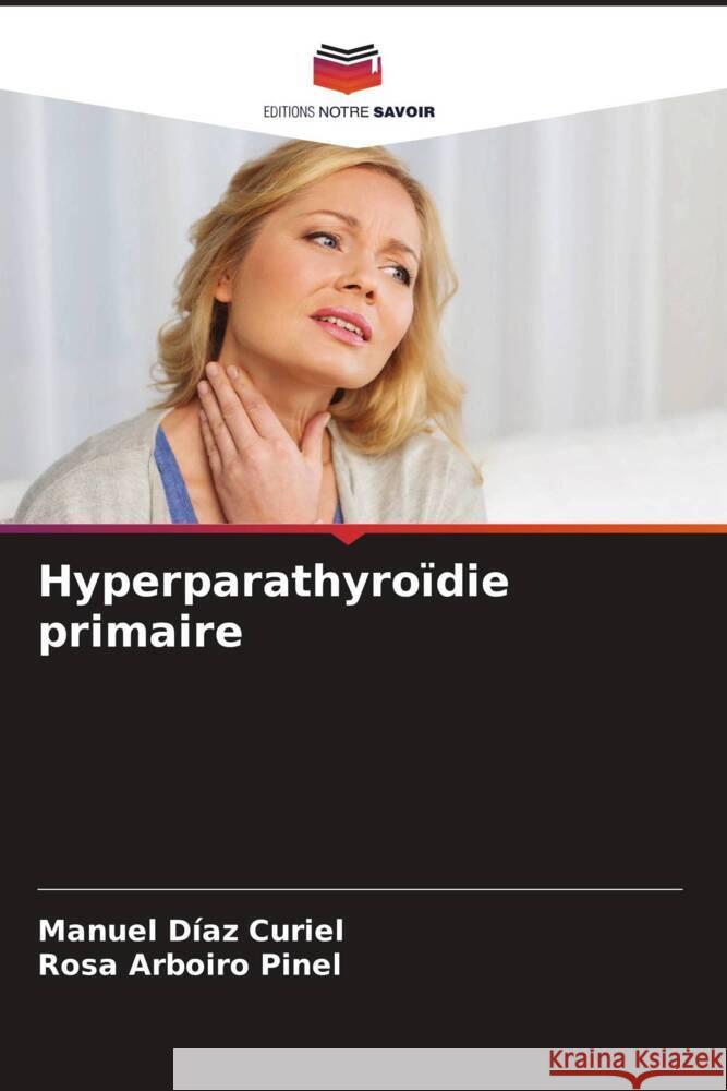 Hyperparathyro?die primaire Manuel D?a Rosa Arboir 9786207151653