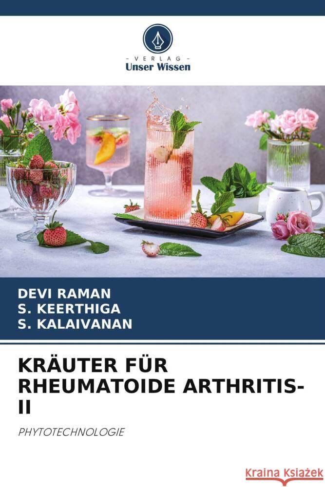 Kr?uter F?r Rheumatoide Arthritis-II Devi Raman S. Keerthiga S. Kalaivanan 9786207151752