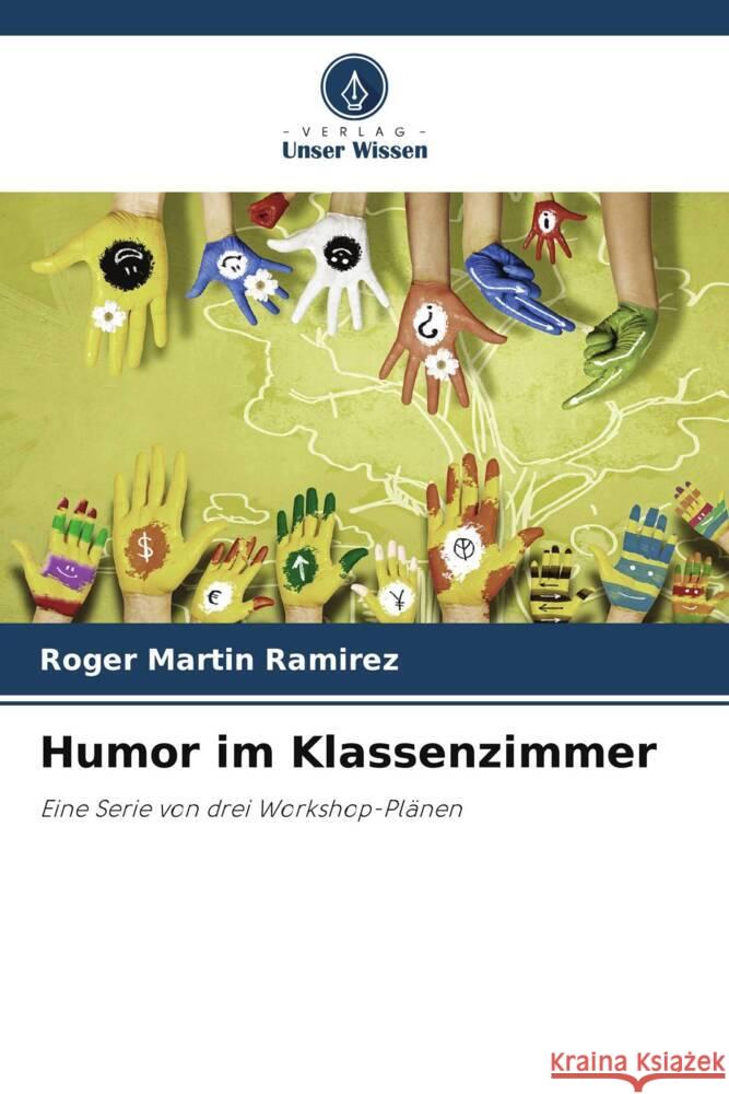 Humor im Klassenzimmer Roger Martin Ramirez 9786207156184