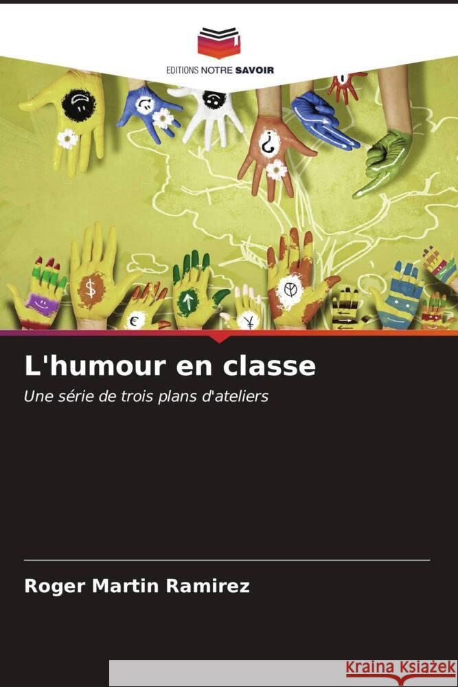 L'humour en classe Roger Martin Ramirez 9786207156207