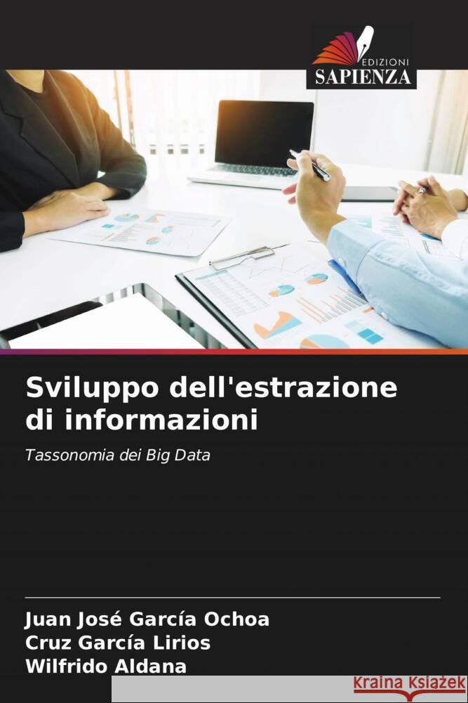 Sviluppo dell'estrazione di informazioni Juan Jos? Garc? Cruz Garc? Wilfrido Aldana 9786207156757