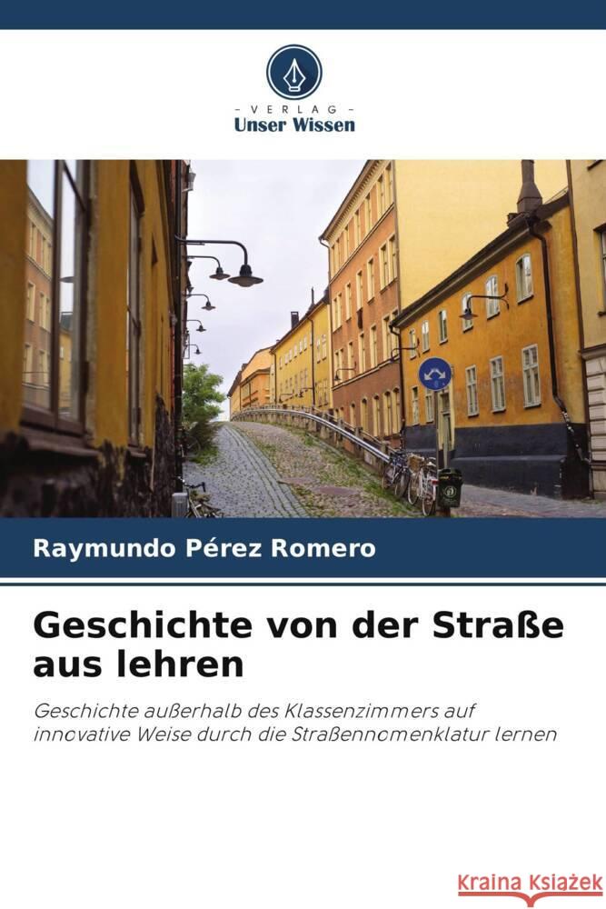 Geschichte von der Stra?e aus lehren Raymundo P?re 9786207157839